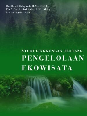 Studi Lingkungan Tentang Pengelolaan Ekowisata