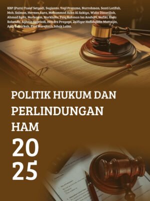 Politik Hukum dan Perlindungan HAM 2025