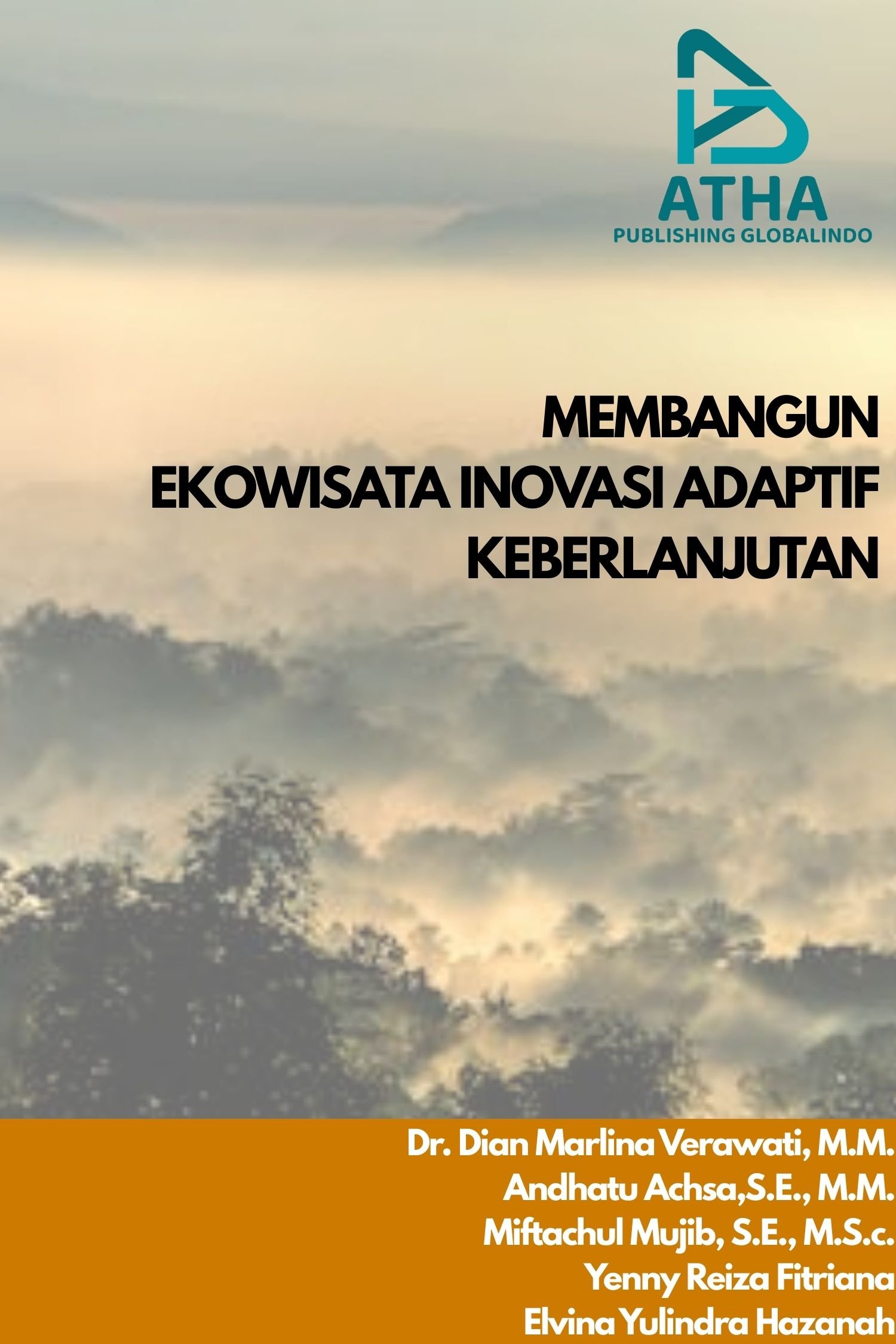 MEMBANGUN EKOWISATA INOVASI ADAPTIF KEBERLANJUTAN