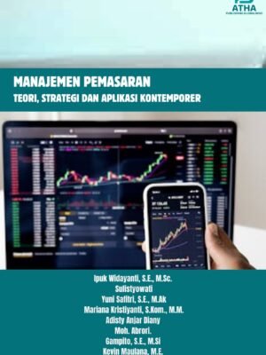 MANAJEMEN PEMASARAN: Teori, Strategi dan Aplikasi Kontemporer