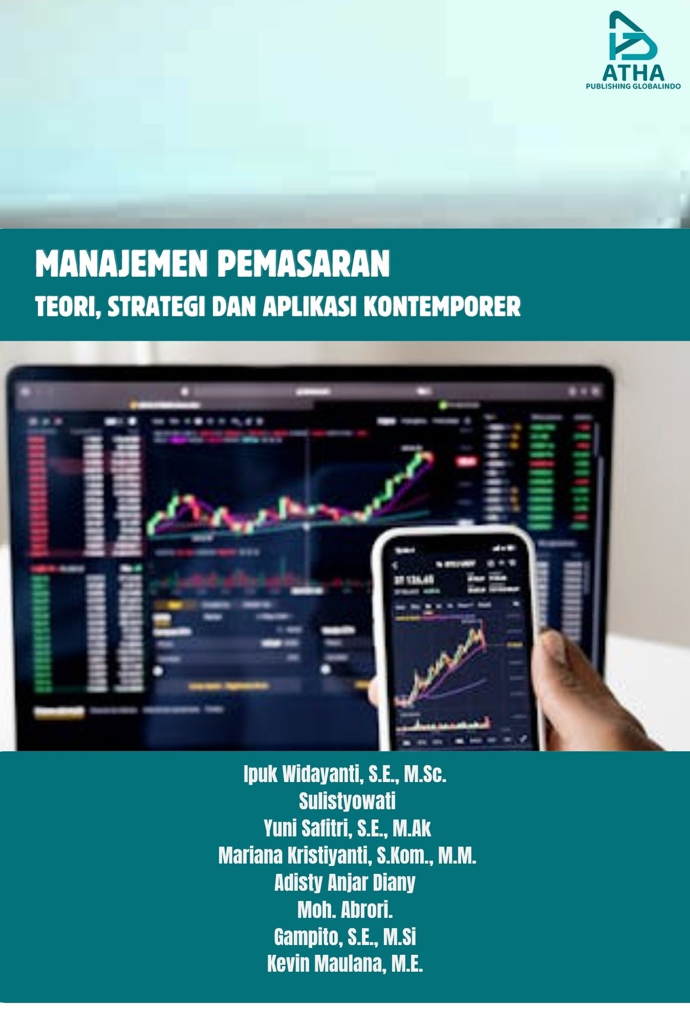 MANAJEMEN PEMASARAN: Teori, Strategi dan Aplikasi Kontemporer