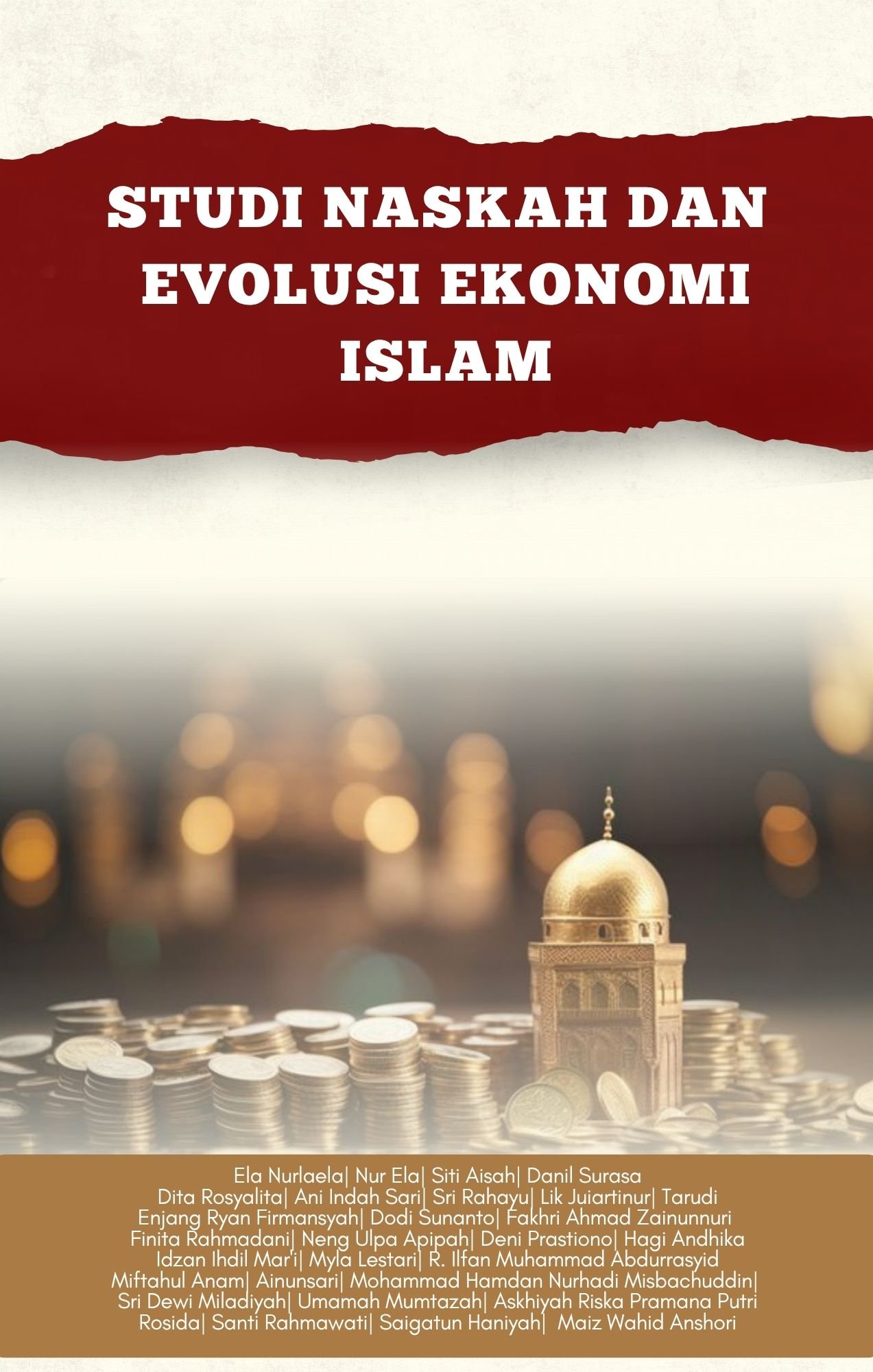 STUDI NASKAH DAN EVOLUSI EKONOMI ISLAM