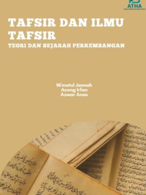 TAFSIR DAN ILMU TAFSIR Teori dan Sejarah Perkembangan