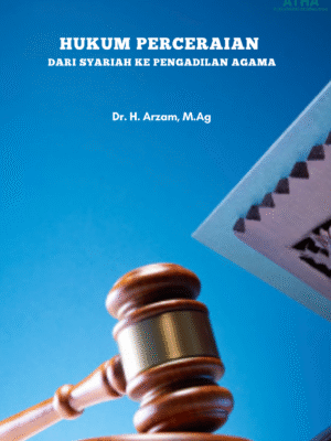 HUKUM PERCERAIAN: DARI SYARIAH KE PENGADILAN AGAMA