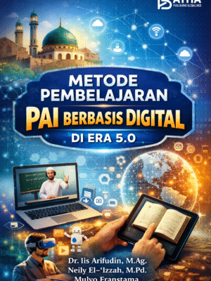 Metode Pembelajaran PAI Berbasis Digital di Era 5.0