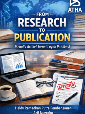 From Research to Publication: Menulis Artikel Jurnal Layak Publikasi