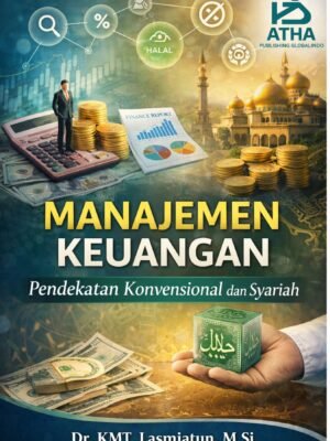 Manajemen Keuangan: Pendekatan Konvensional dan Syariah