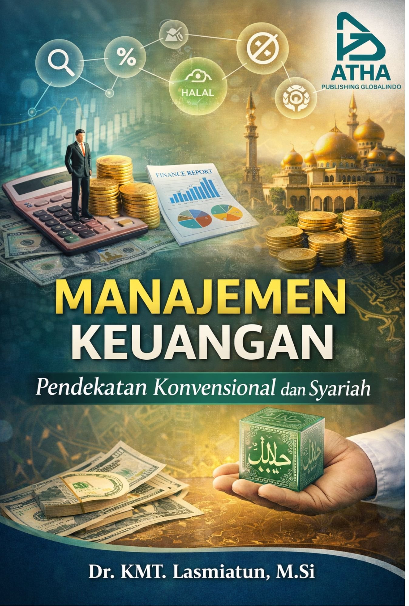 Manajemen Keuangan: Pendekatan Konvensional dan Syariah