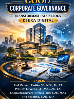 GOOD CORPORATE GOVERNANCE: TRANSFORMASI TATA KELOLA DI ERA DIGITAL