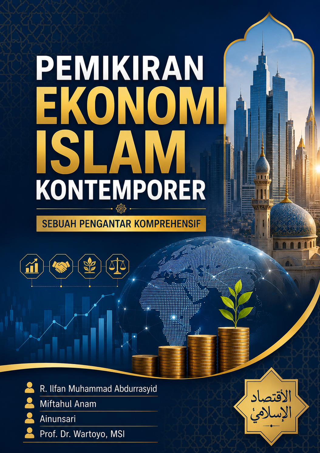 PEMIKIRAN EKONOMI ISLAM KONTEMPORER: SEBUAH PENGANTAR KOMPREHENSIF