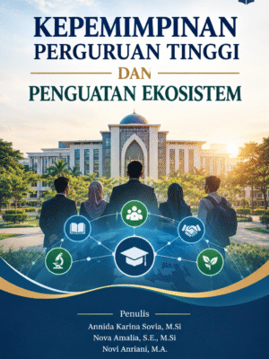 KEPEMIMPINAN PERGURUAN TINGGI DAN PENGUATAN EKOSISTEM
